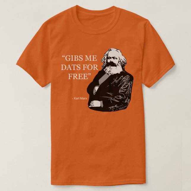 Camiseta Karl Marx Cita Me Da Dats Gratis (Diseño del anverso)