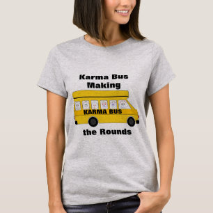 Camiseta Karma Bus T-Shirt