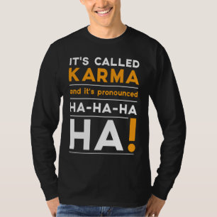 Camiseta Karma cita humor Chiste justicia cósmica