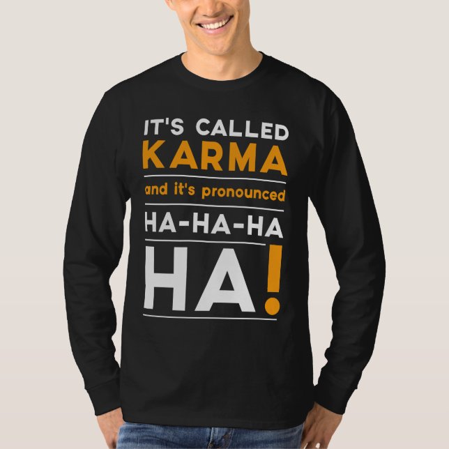 Camiseta Karma cita humor Chiste justicia cósmica (Anverso)