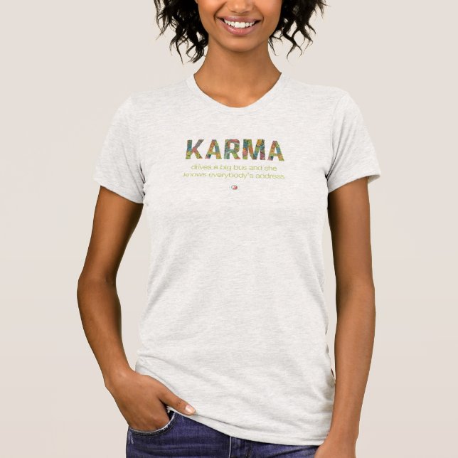 Camiseta Karma conduce un autobús grande  (Anverso)
