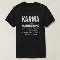 KARMA ES COMO UNA BANDA DE GOMA