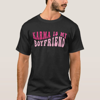 Camiseta Karma Es Mi Novio El Retro Sarcástico Groovy Sayi