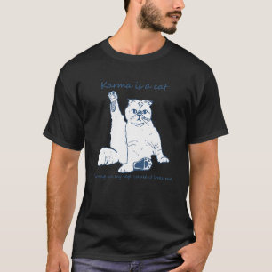 Camiseta Karma Es Un Gato Paseando En Mi Lap Porque Ama A M