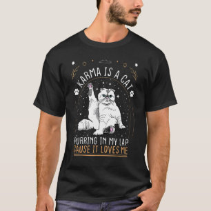 Camiseta Karma es un gato que ronronea en mi regazo porque