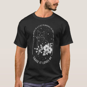 Camiseta Karma es un gato que ronronea en mi regazo porque
