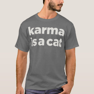 Camiseta Karma es un gato sutil