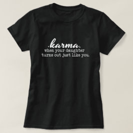 Camiseta Karma - Mamá y hija, chistoso, sarcástico, regalo