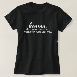 Camiseta Karma - Mamá y hija, chistoso, sarcástico, regalo
