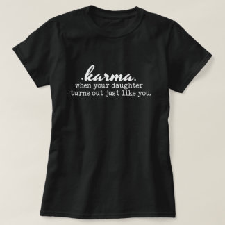 Camiseta Karma - Mamá y hija, chistoso, sarcástico, regalo