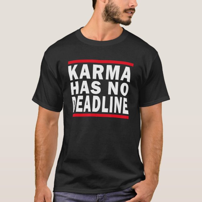 Camiseta Karma no tiene fecha límite de vencimiento Fecha d (Anverso)