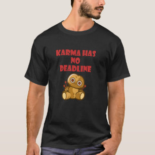 Camiseta Karma no tiene fecha límite Voodoo Doll Witchcraft