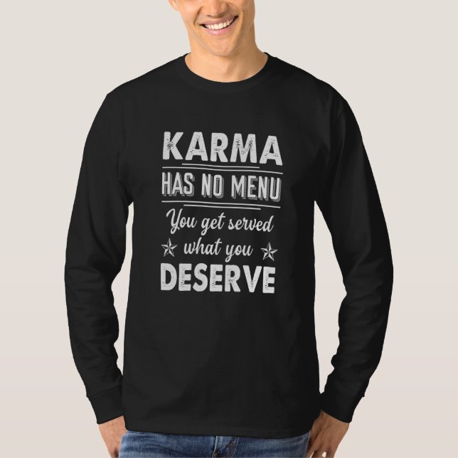 Camiseta Karma No Tiene Menú Que Recibas Lo Que Mereces (Anverso)