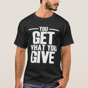 Camiseta Karma Obtienes Lo Que Das Inspirador Diciendo