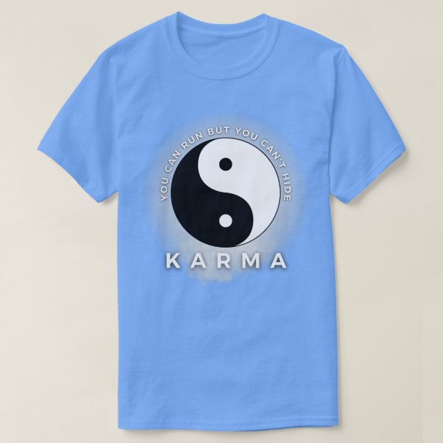 Camiseta Karma Puedes Correr Pero No Puedes Esconder (Diseño del anverso)