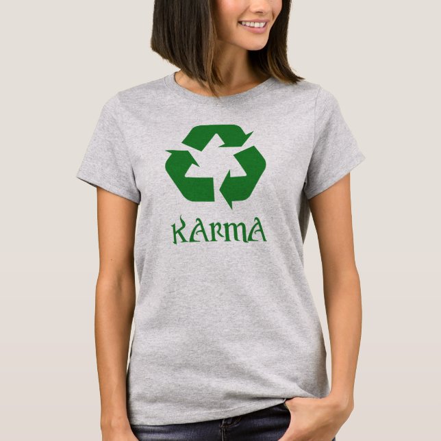 Camiseta Karma recicla lo que sucede (Anverso)