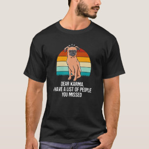 Camiseta Karma tengo una lista de personas que perdiste Sar