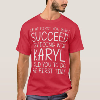 Camiseta KARYL Name Personalized Birthday Funny Christmas J