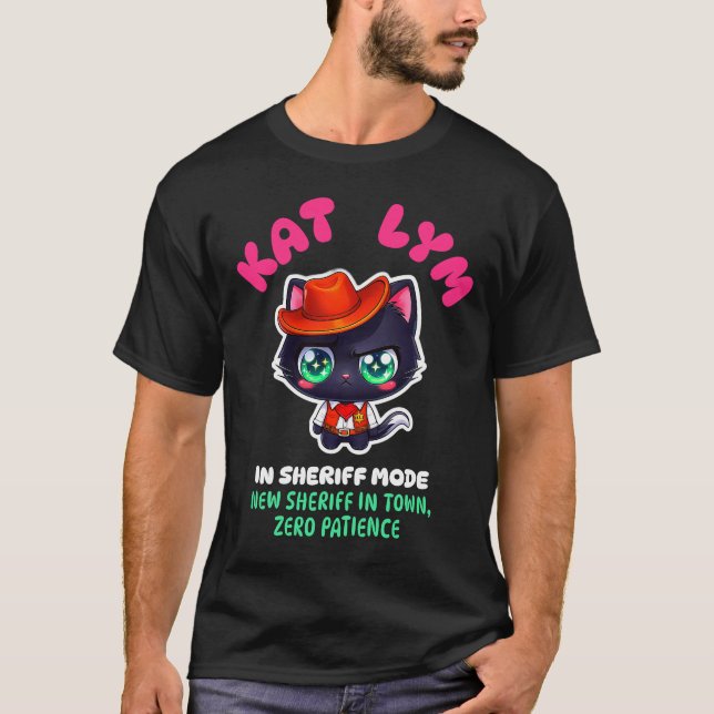 Camiseta Kat Lym In Sheriff Mode Cat Sticker (Anverso)