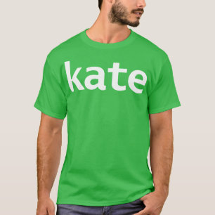 Camiseta Kate Minimal First Name Typography White Text