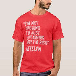 Camiseta Katelyn Quote Funny Birthday Custom Name Idea Engi