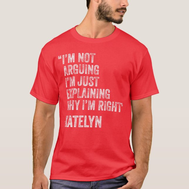 Camiseta Katelyn Quote Funny Birthday Custom Name Idea Engi (Anverso)