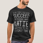 Camiseta Katie Gift Name Personalized Birthday Funny Christ<br><div class="desc">Katie Gift Name Personalized Birthday Funny Navidades Chiste</div>