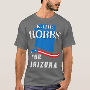 Camiseta Katie Hobbs Para Las Elecciones Gubernativas De Ar