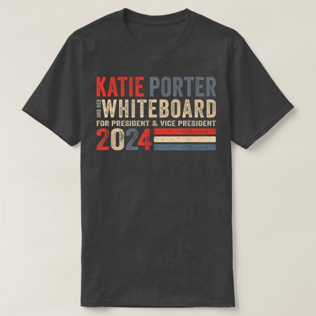 Camiseta Katie Porter y su pizarra para la presidencia 2024 (Diseño del anverso)