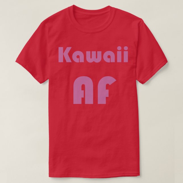 Camiseta Kawaii AF Japón Anime Weeb Cute (Diseño del anverso)