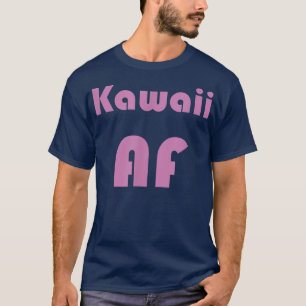 Camiseta Kawaii AF Japón Anime Weeb Cute T-Shirt