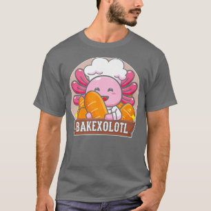 Camiseta Kawaii Aolotl Pun Baker Funny Baking Bake Bakeolot