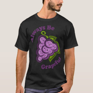 Camiseta Kawaii Cute Siempre Sea Grapeante Comida Graciosa 