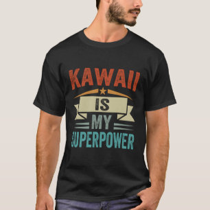 Camiseta Kawaii Es Mi Superpoder