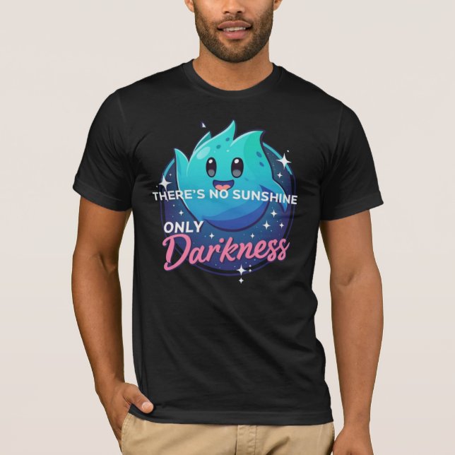 Camiseta Kawaii Ghost No Sunshine Only Darkness Aesthetic (Anverso)