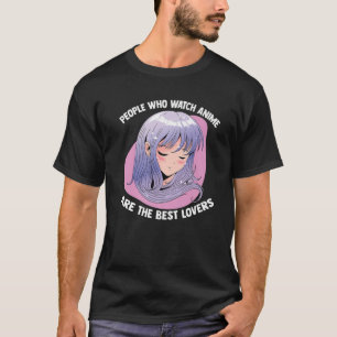 Camiseta Kawaii Otaku - Las Personas Que Ven A Anime Son La