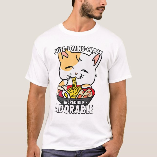 Camiseta Kawaii Ramen Cat - Corta, Amada, Loca, Increíble (Anverso)