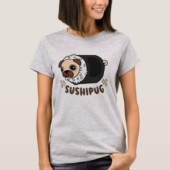 Camiseta Kawaii Sushi Pug Mashup Gracioso regalo de amante  (Anverso)