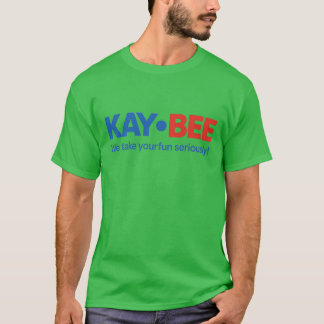 Camiseta Kay-Bee Nos tomamos su diversión en serio