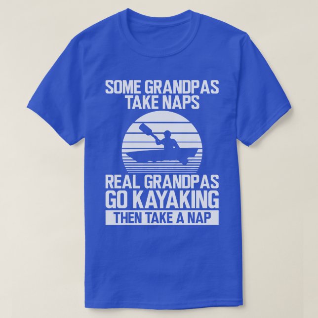Camiseta Kayak Algunas abuelas toman siestas nietas reales  (Diseño del anverso)