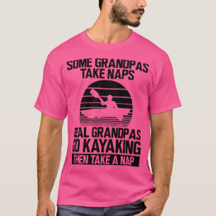 Camiseta Kayak Algunas abuelas toman siestas nietas reales 