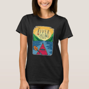 Camiseta Kayak - El Río Llama Y Debo Ir