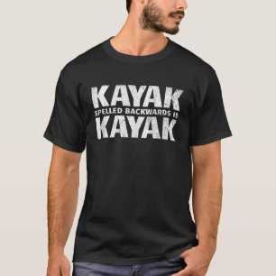 Camiseta Kayak Hecha Hacia Atrás Es Kayak Paddling Funny Ka