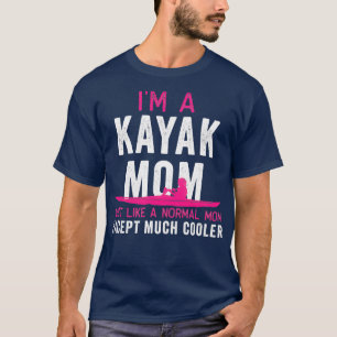 Camiseta Kayak Im A Kayak Mom Pink White Gift Light