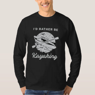 Camiseta Kayak Kayak Canoeing Canoe Paddle Funny Gift
