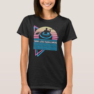 Camiseta Kayak Kayak Kayaking Retro piensa menos remo más