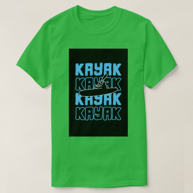Camiseta Kayak Kayaker Kayaking Regalo de canoa de remo (Diseño del anverso)