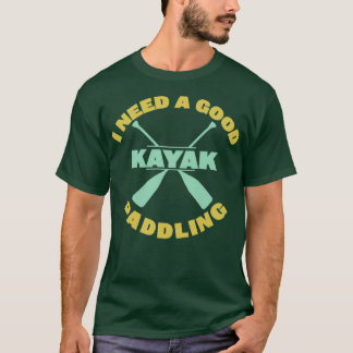 Camiseta Kayak Necesito Un Buen Barquillo