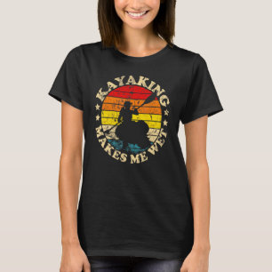 Camiseta Kayak Retro Vintage Me Hace Mojar Kayak