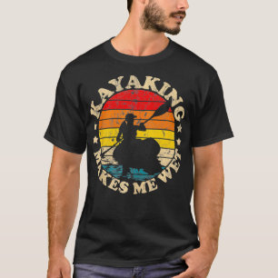 Camiseta Kayak Retro Vintage Me Hace Wet Kayak
